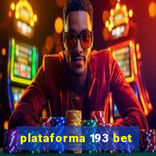 plataforma 193 bet